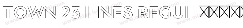 Town 23 Lines Regul字体转换